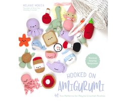 Hooked on Amigurumi: 40 Fun Patterns for Playful Crochet Plushes