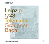 Capella Jenensis - Leipzig 1723 (CD)