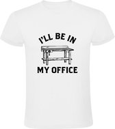 I'll be in my office Heren T-shirt | job | werk | werkbank | klussen | reparatie | Wit