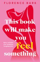 This Book Will Make You Feel Something - This Book Will Make You Feel Something