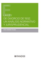 Estudios - La Ley de Divorcio de 1932. Un análisis normativo y jurisprudencial