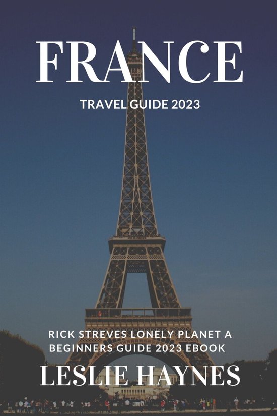 france travel guide 2023
