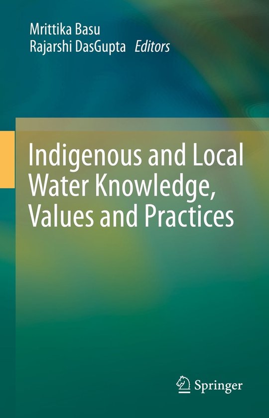 Indigenous and Local Water Knowledge, Values and Practices (ebook