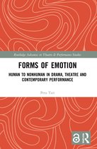 Routledge Advances in Theatre & Performance Studies- Forms of Emotion