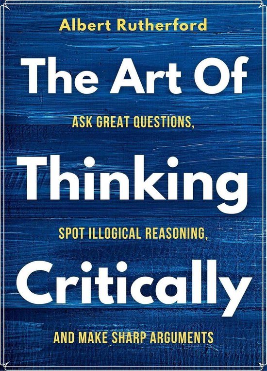 The Critical Thinker 5 - The Art of Thinking Critically - cover