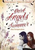 Dark Angels 1 - Dark Angels' Summer. Das Versprechen (1)