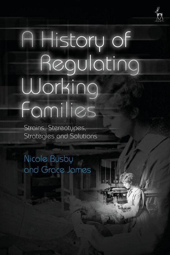 A History of Regulating Working Families - cover