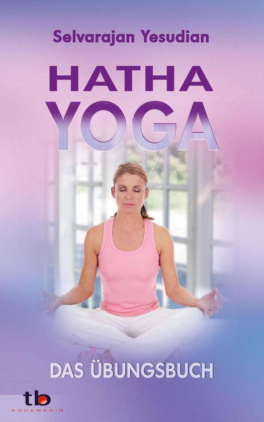 Hatha-Yoga: Das Übungsbuch - cover