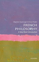 Very Short Introductions - French Philosophy: A Very Short Introduction