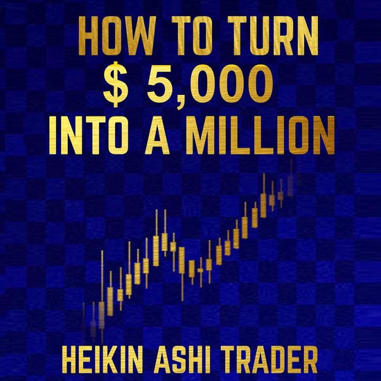 How to Turn $ 5,000 into a Million - cover