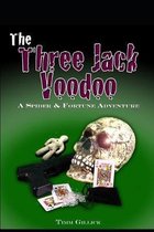 The Three Jack Voodoo: A Spider and Fortune Adventure