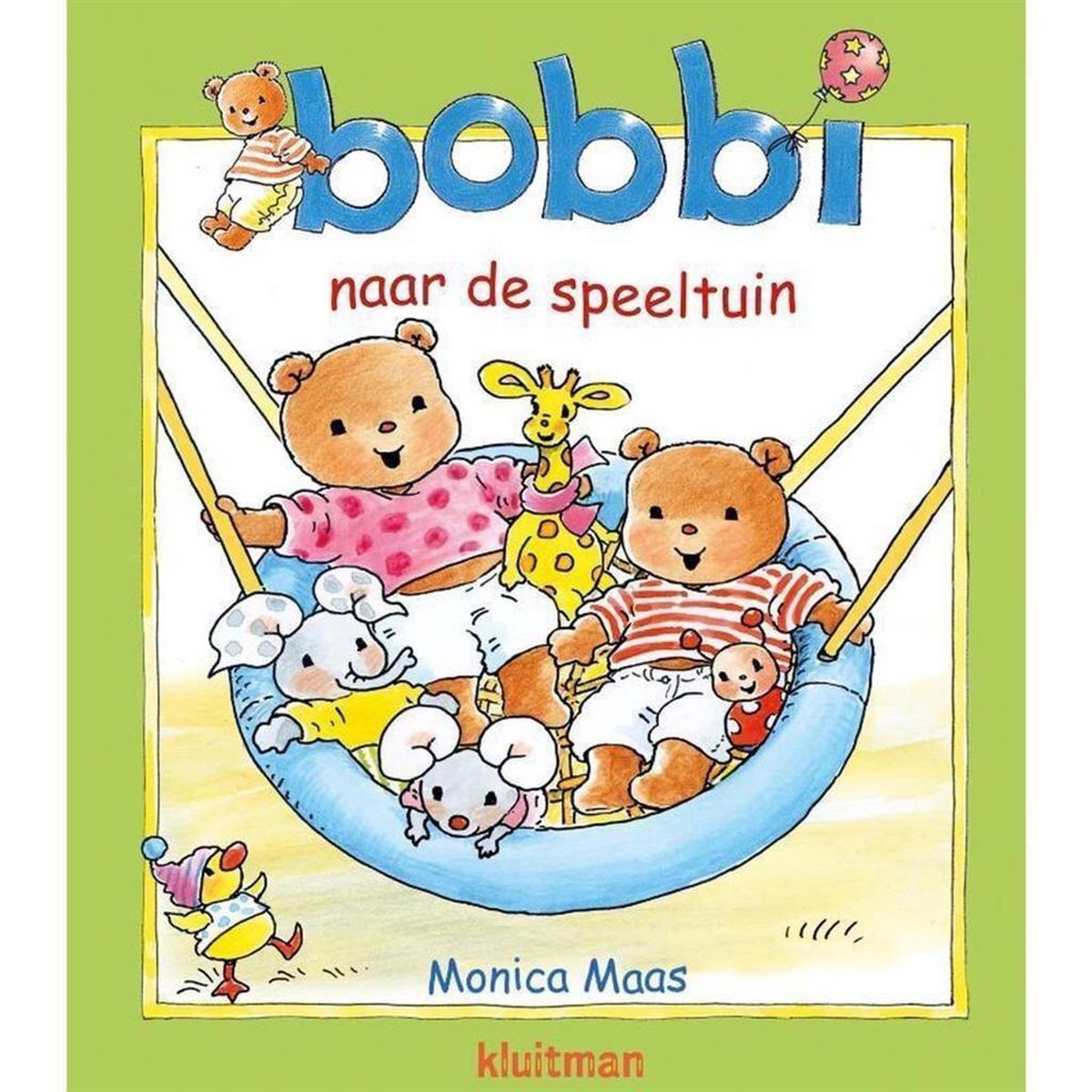 Bobbi - Bobbi naar de speeltuin - Monica Maas
