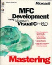 Mastering MFC Development Using Visual C++