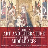 The Art and Literature of the Middle Ages - Art History Lessons Children's Arts, Music & Photography Books