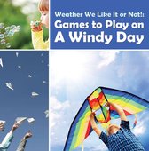 Children's Weather Books - Weather We Like It or Not!: Cool Games to Play on A Windy Day