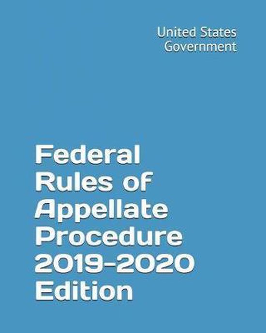 Federal Rules of Appellate Procedure 20192020 Edition 9781070515687 United States...