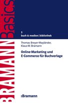 BRAMANNBasics 3 - Online-Marketing und E-Commerce für Buchverlage
