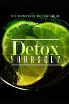 Complete Detoxification Guide