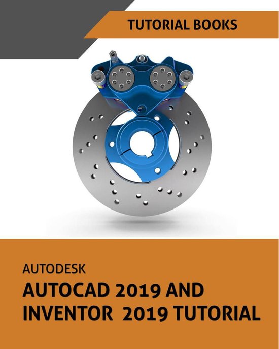 Autodesk AutoCAD 2019 and Inventor 2019 Tutorial - cover