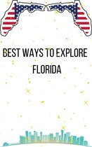 Best Ways to Explore 12 - Best Ways to Explore Florida