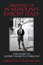 Growing up in Mussolini’s Fascist Italy
