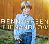 Benny Green - Then And Now (CD)