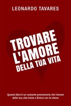 Trovare l'Amore della Tua Vita