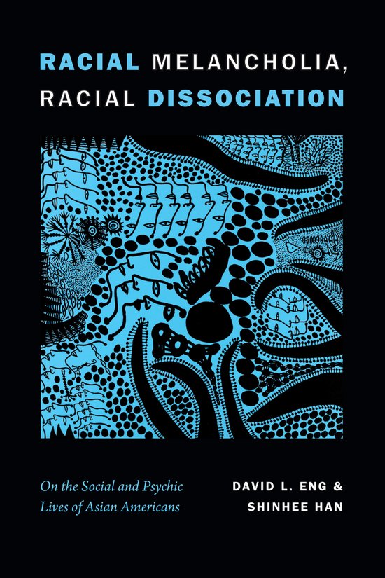 Racial Melancholia, Racial Dissociation - cover