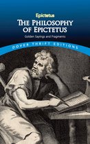 Dover Thrift Editions: Philosophy - The Philosophy of Epictetus