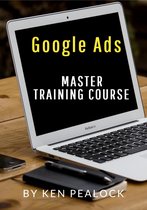 Google Ads: Master Training Course