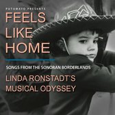 Putumayo Presents - Feels Like Home / Linda Ronstadt's Musical Odyssey (CD)