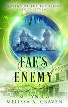 Queens of the Fae 11 - Fae's Enemy