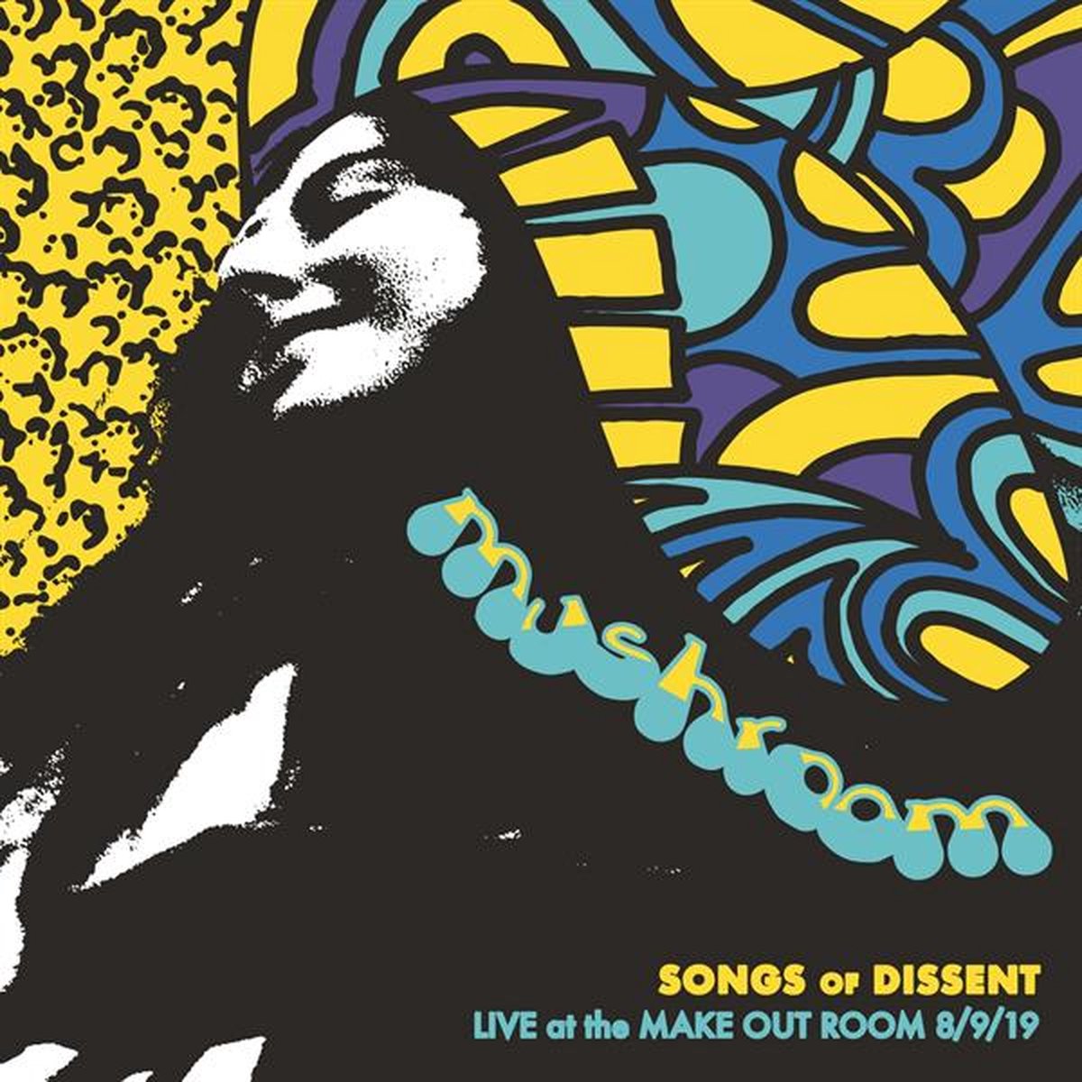 Songs Of Dissent: Live At The Make Out Room 8/9/19