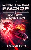 Shattered Empire 1 - Kaine's Sanction
