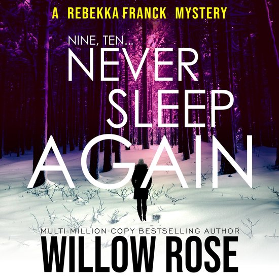 Nine, Ten ... Never Sleep Again, Willow Rose | 9781666618877 | Boeken | bol