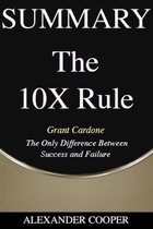 Self-Development Summaries 1 - Summary of The 10X Rule