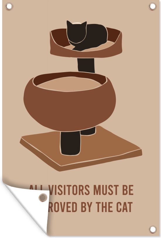 Tuinposters buiten Spreuken - All visitors must be approved by the cat - Quotes - Kat - Kattenmand - 60x90 cm - Tuindoek - Buitenposter