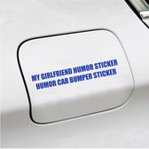 Bumpersticker - My Girlfriend Humor Sticker - 3,5 X 20,6 - Blauw