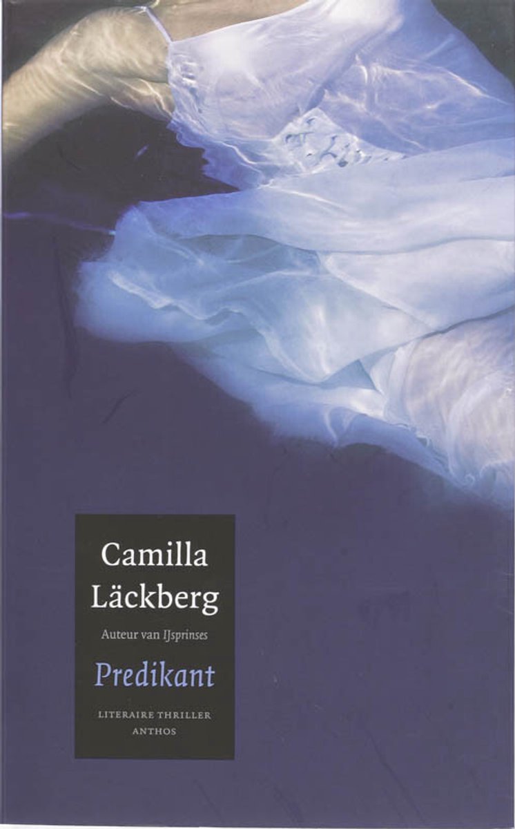 De cover van 'Predikant' toont een vrouw in een witte jurk onder water, met de naam Camilla Läckberg.