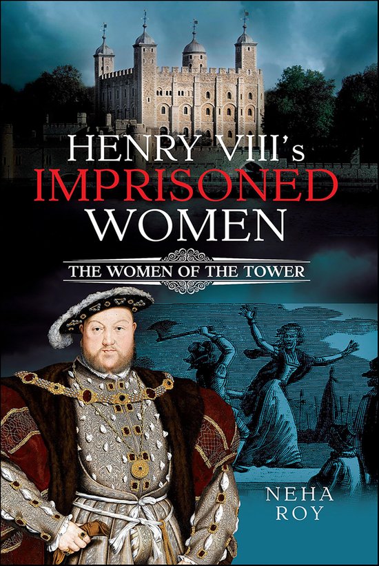 Henry VIII's Imprisoned Women - cover