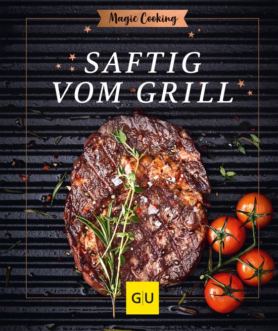 GU Magic Cooking - Saftig vom Grill - cover