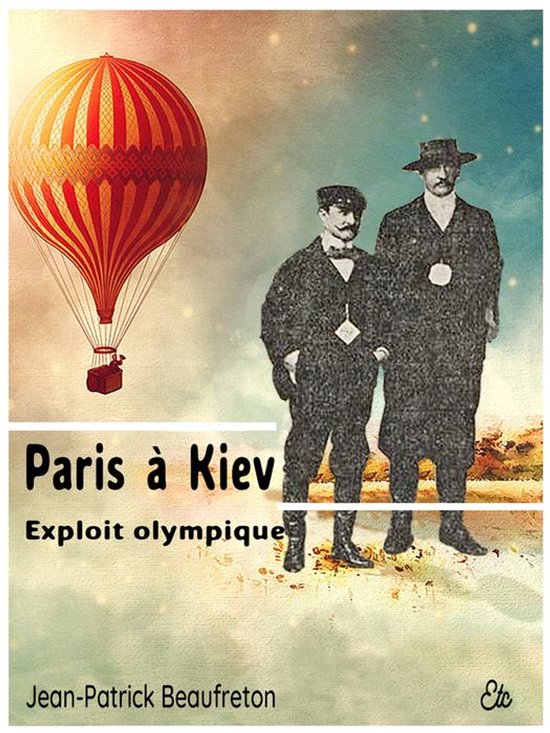 Et caetera - Paris à Kiev, exploit olympique - cover