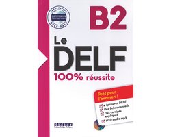 Le DELF 100% réussite B2