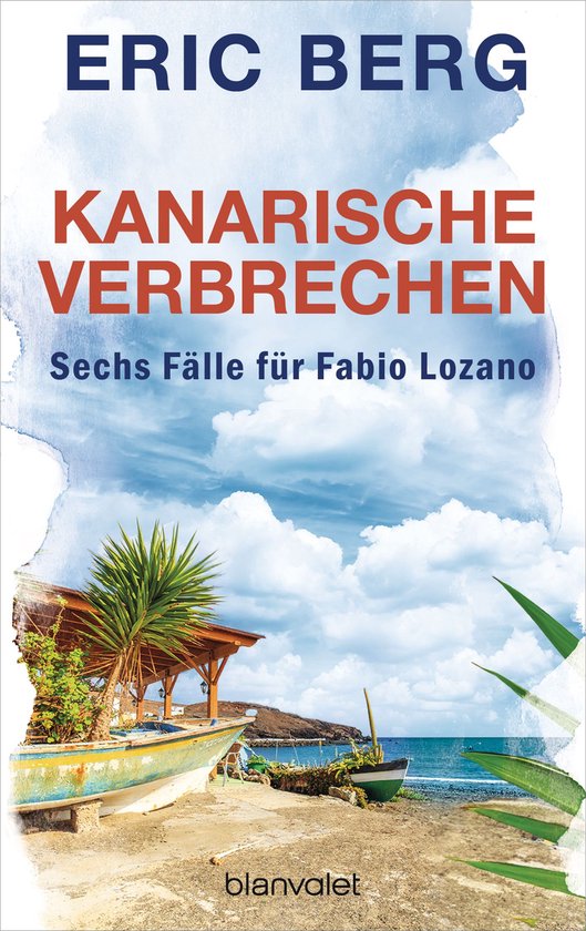 Kanarische Verbrechen. Sechs Fälle für Fabio Lozano (Bundl ... - cover