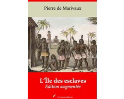 L’Île des esclaves – suivi d'annexes
