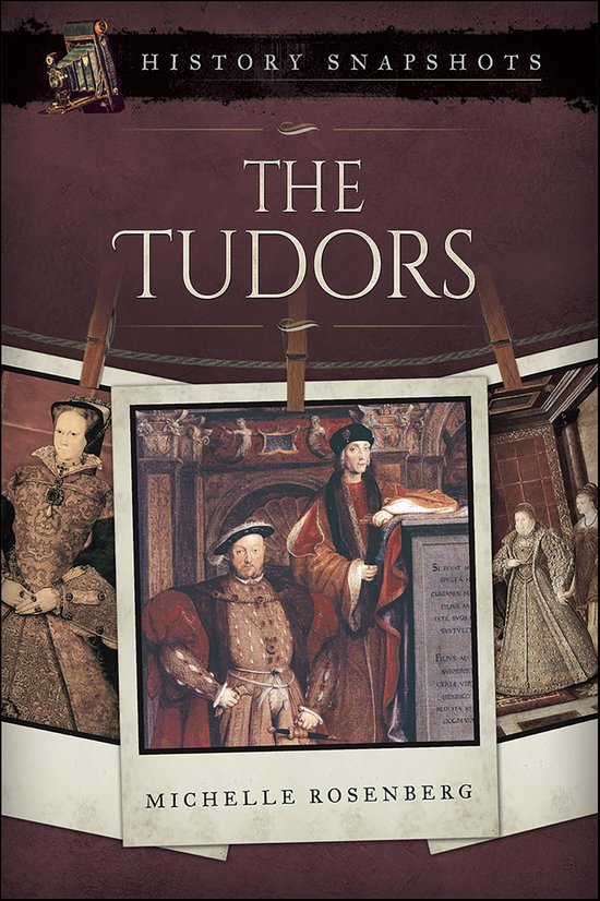 History Snapshots - The Tudors - cover