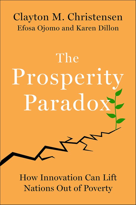 Couverture de livre "The Prosperity Paradox" par Clayton M. Christensen. Fond orange, paysage craquelé et jeune pousse verte.
