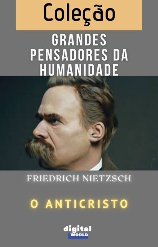 Grandes Pensadores da Humanidade - O Anticristo - cover