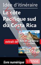 Id�e d'itin�raire - La c�te Pacifique sud du Costa Rica