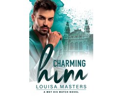 Met His Match 1 - Charming Him